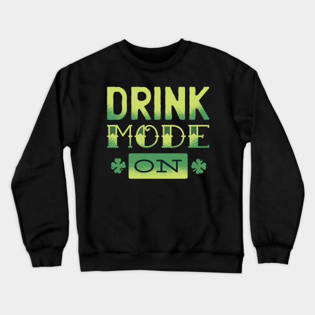 Drink mode on shirt Crewneck Sweatshirt by A&P